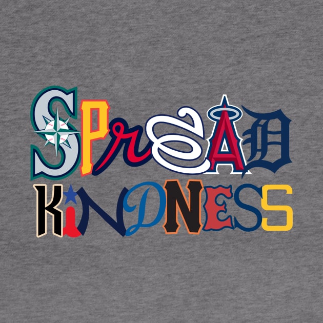 Spread Kindness x MLB x What The!? by When We Were Kids